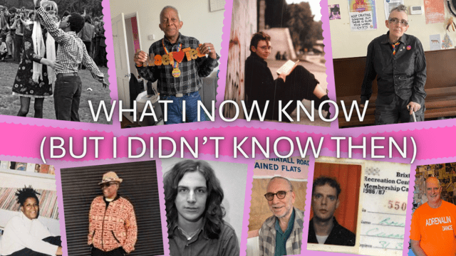 WHAT I NOW KNOW (BUT I DIDN'T KNOW THEN)