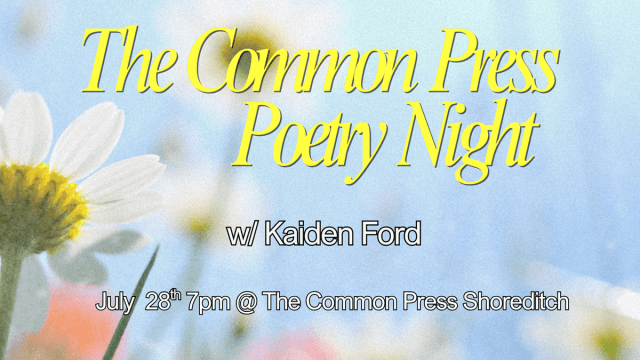 The+Common+Press+Poetry+Night+w%2f+Kaiden+Ford