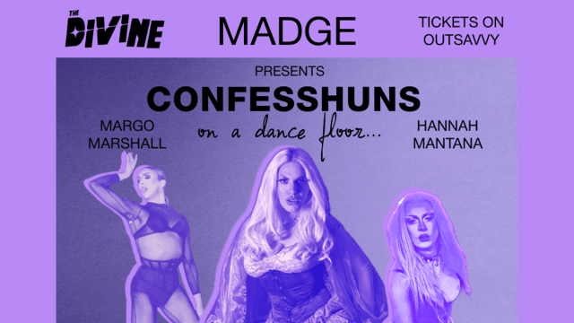 MADGE PRESENTS: CONFESSHUNS ON A DANCE FLOOR