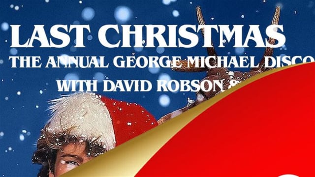Last Christmas - The Annual George Michael Disco