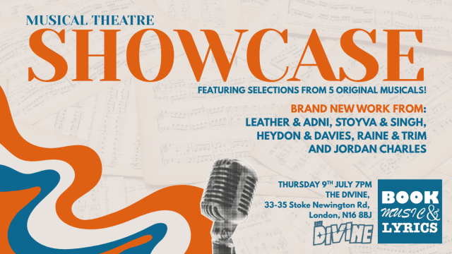 BOOK Music & Lyrics New Musical Theatre Showcase