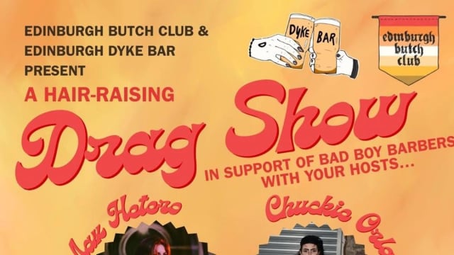 Edinburgh+Butch+Club+and+Edinburgh+Dyke+Bar%3a+A+Hair-Raising+Drag+Show!