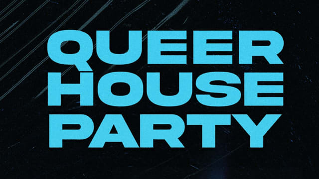 Queer House Party