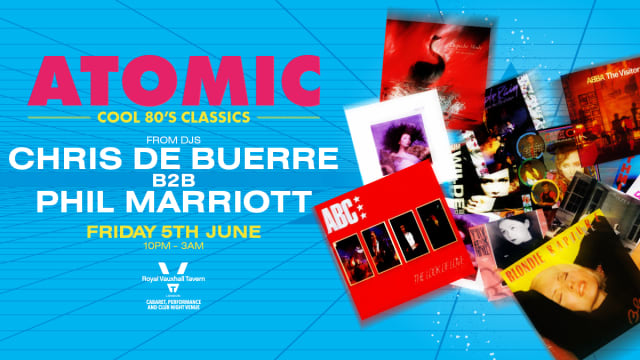ATOMIC - 80's classics at The RVT 