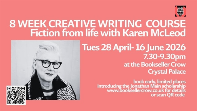 Eight Week Creative Writing Course: Fiction from life with Karen McLeod, 28th April - 2nd June 2026