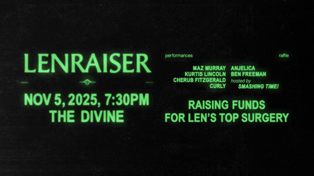 LENRAISER: Raising Funds for Len's Top Surgery