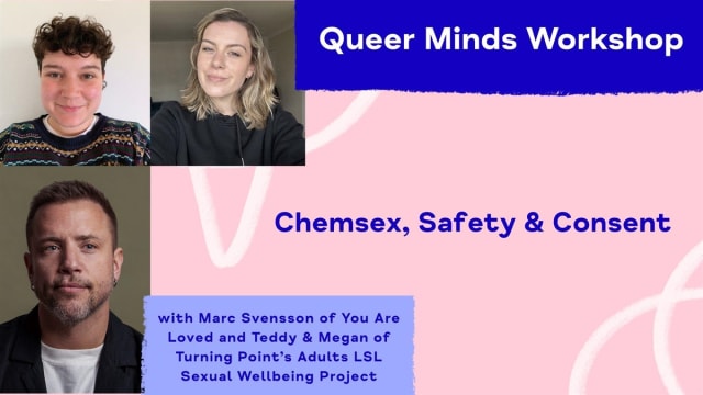 Queer Minds Workshop: Chemsex, Safety & Consent