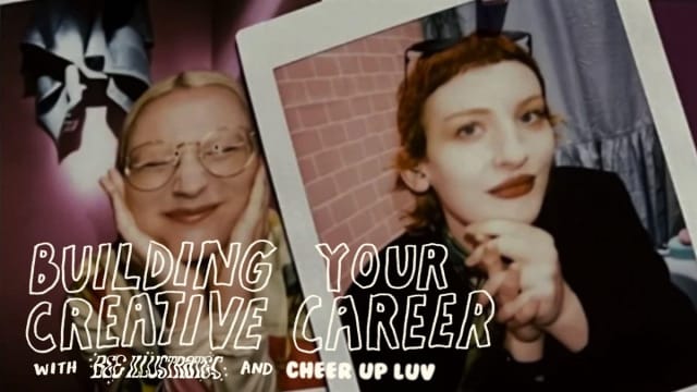 Hysterical Collective Presents: Building Your Creative Career with Beeillustrates & Cheer Up Luv