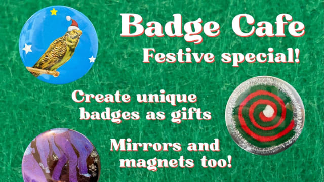 Badge Cafe – Rich Mix festive Saturdays *and* Sundays