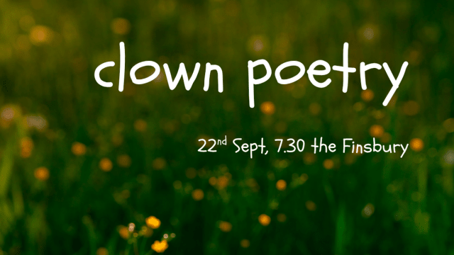 Clown Poetry: An Evening Of Poems and Clowns