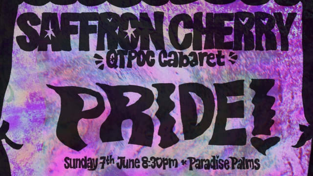 Saffron+Cherry+QTPOC+Cabaret%3a+PRIDE!!!