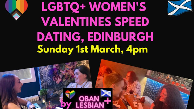 LGBTQ+ Women's Edinburgh Valentines Speed Dating by Oban Lesbian+ Weekend Events