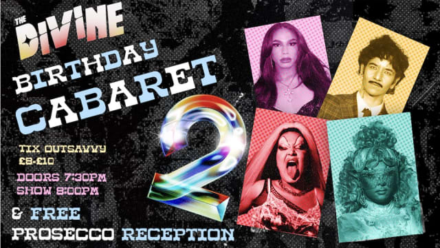 THE DIVINE'S 2ND BIRTHDAY CABARET!