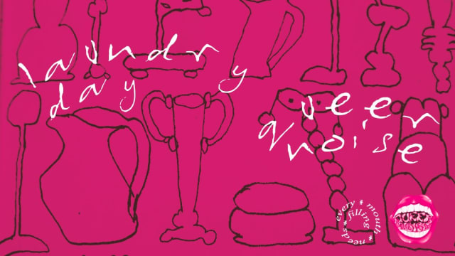 Queer Noise X laundry Day 