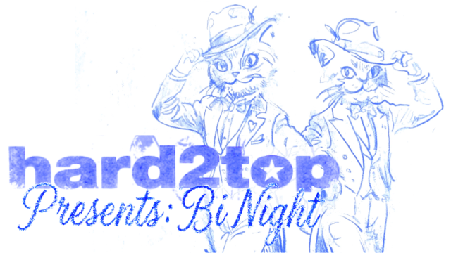  hard2top presents: Bi Night