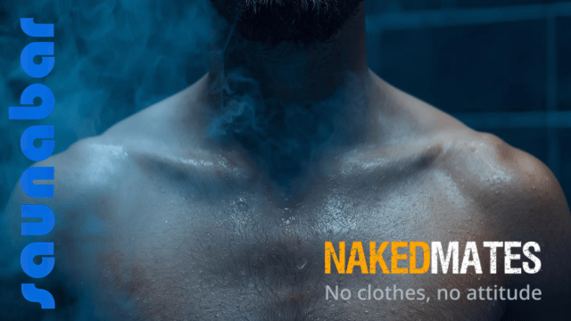 %f0%9f%94%a5+NAKED+MATES+%40+SAUNABAR+%f0%9f%94%a5