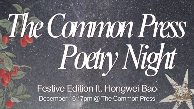 The Common Press Poetry Night w/ Hongwei Bao and more