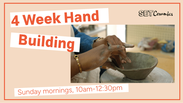  Introduction to Hand Building - 4 Week Short Course 