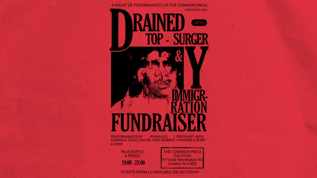 DRAINED: Top Surgery & Immigration Fundraiser