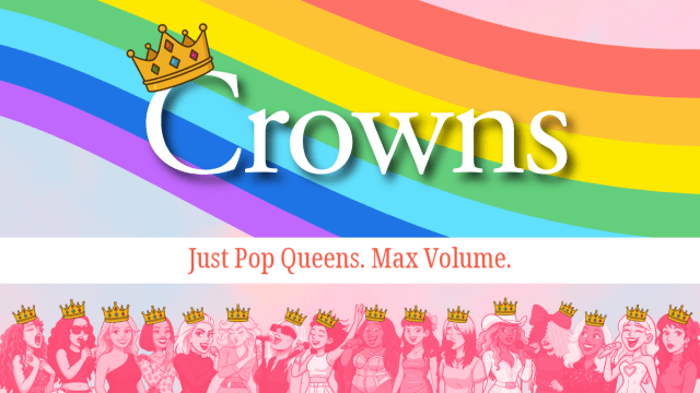 Crowns 👑 Just Pop Queens. Max Volume. 💃