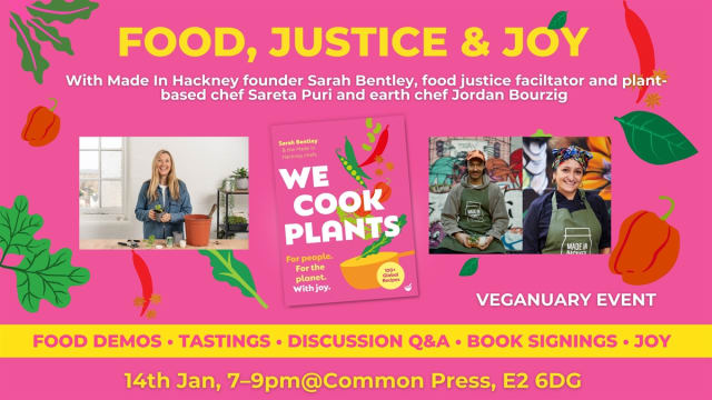 WE COOK PLANTS: FOOD, JUSTICE & JOY - VEGANUARY EVENT