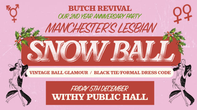 Butch Revival Lesbian Snow Ball
