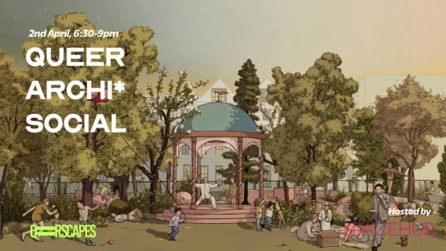 Queer+Archi*+Social+-+Visit+a+Landscape+Architecture+Practice+with+Spacehub