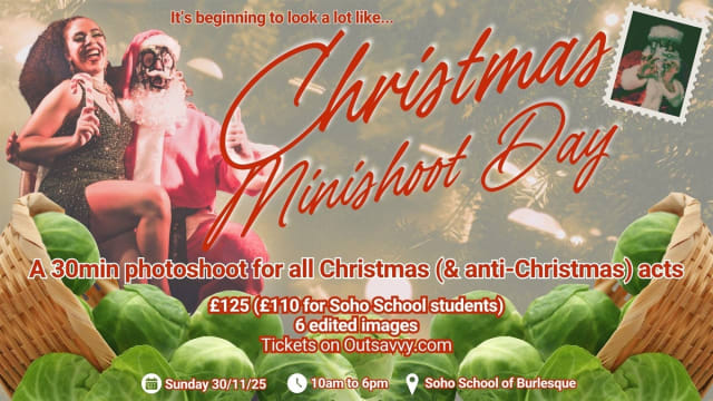 CHRISTMAS MINISHOOT DAY at Soho School of Burlesque