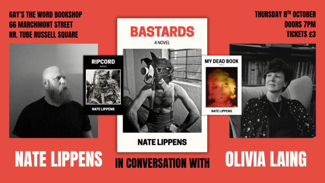 Launch: Bastards - Nate Lippens & Olivia Laing in Conversation