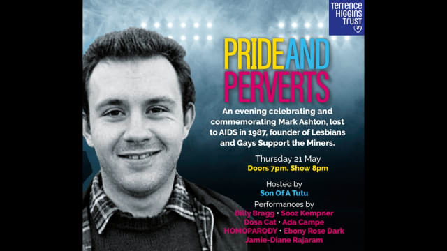 'Pride and Perverts' supporting Terrence Higgins Trust, the UK's leading HIV charity