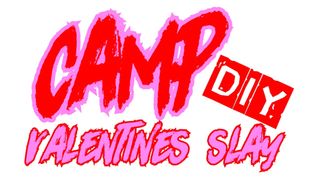 Camp DIY: Valentine's Slay