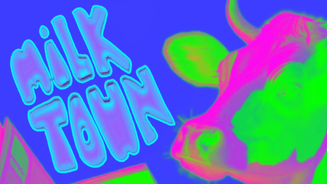MILK TOWN