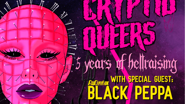 Cryptid+Queers%3a+5+Years+Of+Hellraising+With+Special+Guest+Black+Peppa
