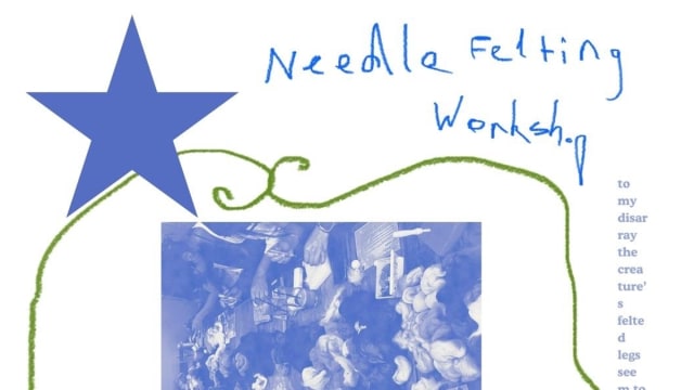 Needle Felting Workshop