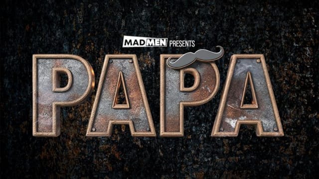 Madmen Presents - PAPA