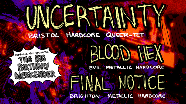 UNCERTAINTY%2c+BLOOD+HEX+AND+FINAL+NOTICE+%40+THE+HOPE+AND+RUIN
