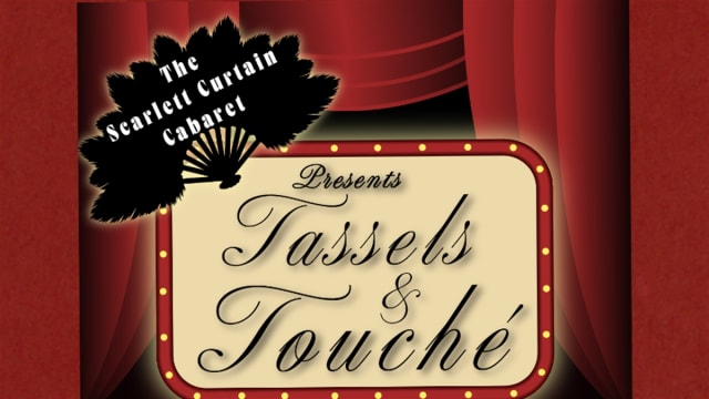 Tassels & Touché 