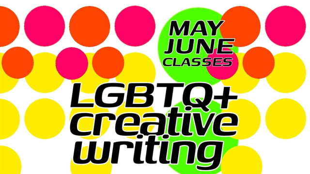 May - June LGBT+ Writing workshops