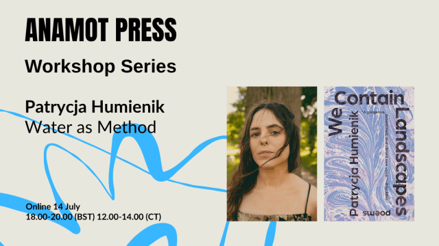 Anamot Press Workshop Series: Patrycja Humienik