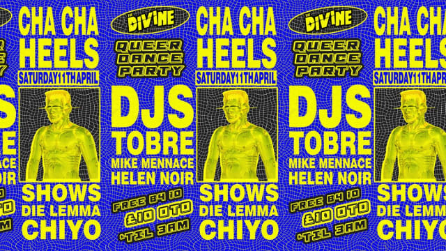 CHA CHA HEELS! 2-FLOOR QUEER DANCE PARTY