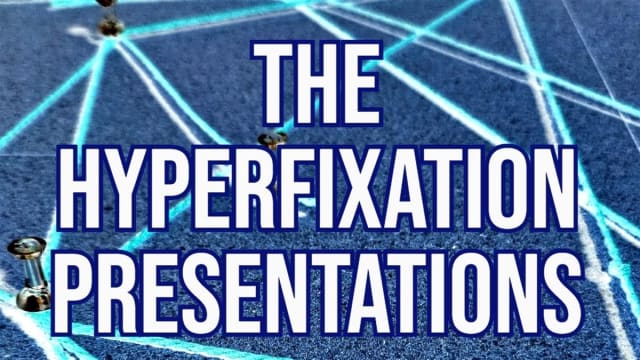 The+Hyperfixation+Presentations