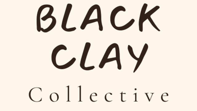 The Black Clay Collective: Create & Chat