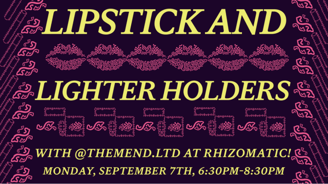 Lighters and Lipgloss Holders Workshop