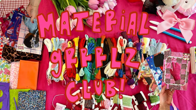 may material grrrlz club <3 fibre craft meetup :)