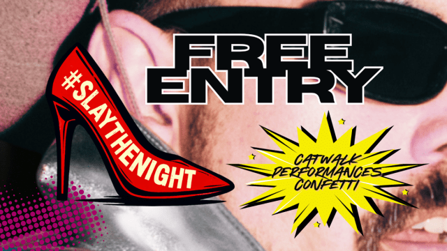 Slay The Night - London's Free Queer Runway Night #STN