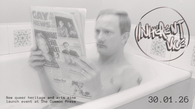 Launch+of+Inherent+Vice+%3a+a+new+queer+heritage+and+arts+zine+