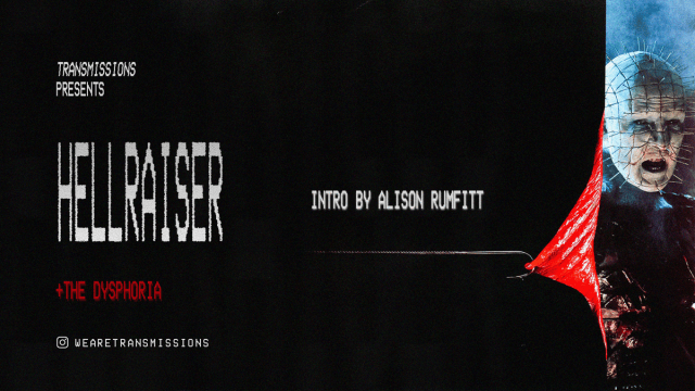 TRANSMISSIONS PRESENTS: Hellraiser ***VHS*** (intro by ALISON RUMFITT)