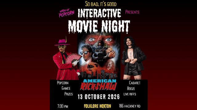 Interactive B-Movie & Cabaret Night: American Rickshaw!