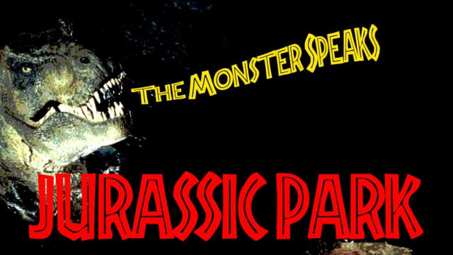 The+Monster+Speaks%3a+JURASSIC+PARK