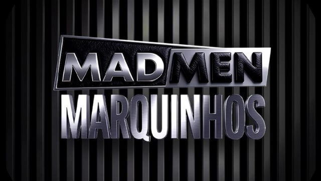 Madmen - Special Guest MARQUINHOS